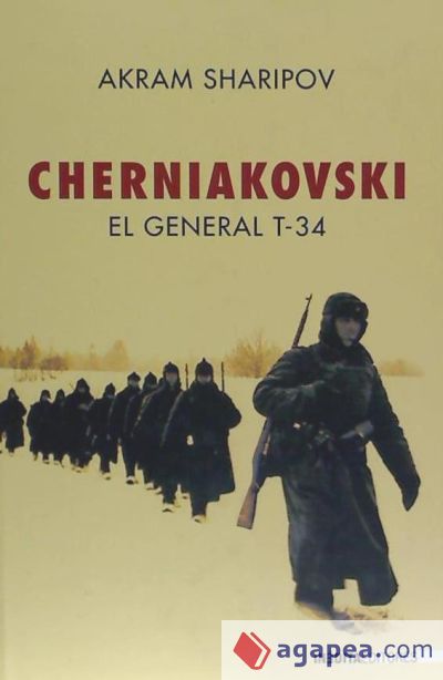 CHERNIAKOVSKI EL GENERAL T-34