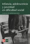 Infancia, adolescencia y juventud en dificultad y riesgo social