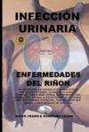 Infecciones Urinaria: Enfermedades del Riñon