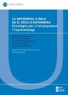 Infermeria clínica en el grau d'Infermeria: estratègies per a l'ensenyament i l'aprenentatge, La