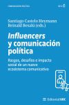 Influencers y comunicación política: Rasgos, desafíos e impacto social de un nuevo ecosistema comunicativo
