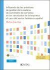 Influencia de las Pr&aacute;cticas de Gesti&oacute;n de la Cadena de Suministro de Servicios en los Resultados