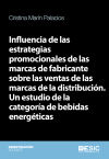 Influencia de las estrategias promocionales de las marcas de fabricante sobre las ventas de las marcas de la distribución