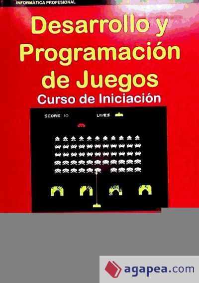 Desarrollo y programación de juegos. Curso de iniciación