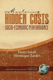 Portada de Mastering Hidden Costs and Socio-Economic Performance (PB)