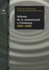 Informe de la comunicació a Catalunya. 2001-2002