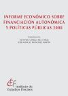 Informe económico sobre financiación autonómica y políticas públicas 2008