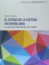 Informe sobre el estado de la Cultura en España 2016: La cultura como motor del cambio