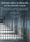 Informe sobre la situaci&oacute;n en las c&aacute;rceles vascas