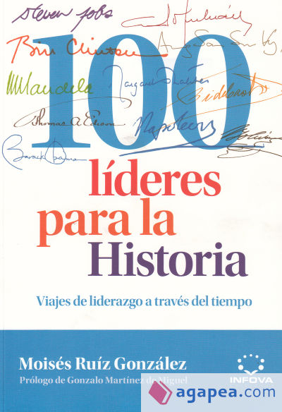 100 líderes para la Historia: Viajes de liderazgo a través del tiempo