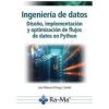 Ingenier&iacute;a de datos. Dise&ntilde;o, implementaci&oacute;n y optimizaci&oacute;n de flujos de datos en Python