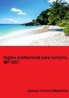 Ingl&eacute;s profesional para turismo. MF1057.