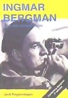 Ingmar Bergman. El último existencialista