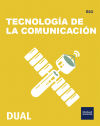 Inicia Tecnología, Programación Y Robótica 2.º Eso. Tecnología De La Comunicación