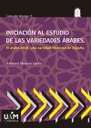 Iniciaci&oacute;n al estudio de las variedades &aacute;rabes: El &aacute;rabe ceut&iacute;, una variedad hist&oacute;rica de Espa&ntilde;a