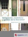 Inmigración,ciudadanía y gestión de la diversidad