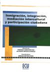Inmigración, integración, mediación intercultural y participación ciudadana