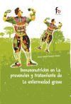Inmunonutrici&oacute;n en la prevenci&oacute;n y tratamiento de la enfermedad grave