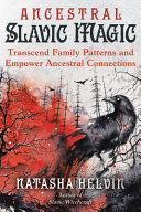 Portada de Ancestral Slavic Magic: Transcend Family Patterns and Empower Ancestral Connections