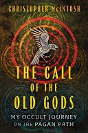 Portada de The Call of the Old Gods: My Occult Journey on the Pagan Path