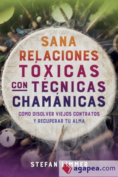 Sana relaciones t&oacute;xicas con t&eacute;cnicas cham&aacute;nicas