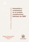 Innovación y Continuismo en el Modelo Constitucional Boliviano de 2009