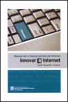 Innovar x Internet. Manual per a innovar serveis per Internet