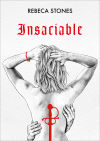 Insaciable De Rebeca Stones