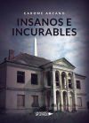 Insanos e Incurables