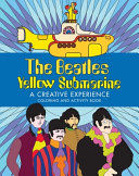 Portada de The Beatles Yellow Submarine a Creative Experience: Coloring and Activity Book