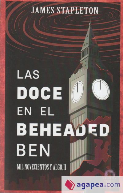 Las doce en el Beheaded Ben