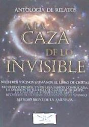 Portada de A la Caza de Lo Invisible