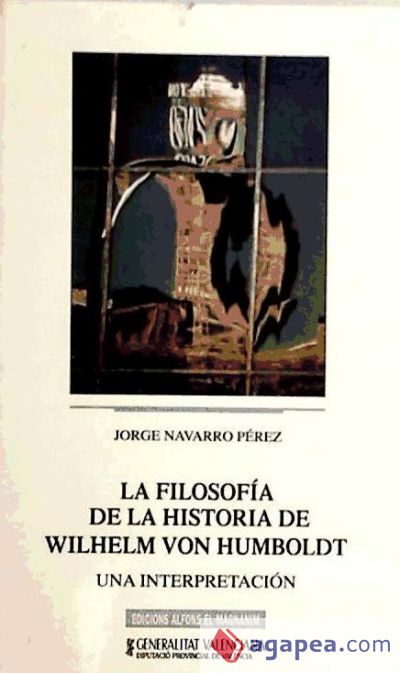 La filosofía de la historia de Wilhelm von Humboldt: una interpretación