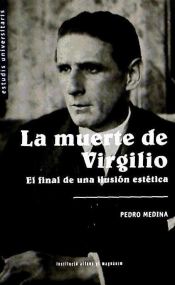 Portada de La muerte de Virgilio, el final de una ilusión estética