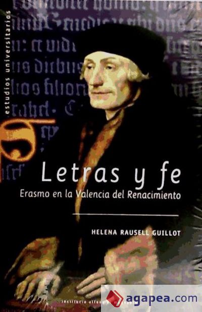 Letras y fe: Erasmo en la Valencia del Renacimiento