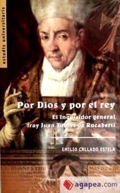 Portada de Por Dios y por el Rey : fray Juan Tomás de Rocabertí, arzobispo de Valencia e inquisidor general