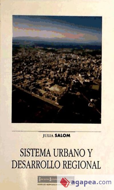 Sistema urbano y desarrollo regional en el Pais Valenciano