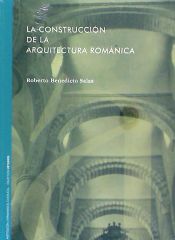 Portada de La construcción de la arquitectura románica