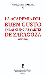 Portada de ACADEMIA DEL BUEN GUSTO EN LAS CIENCIAS Y ARTES DE ZARAGOZA (1757-1761)