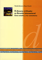 Portada de Actas del III Foro Internacional "El Discurso Civilizador en Derecho Internacional. Cinco Estudios y Tres Comentarios"