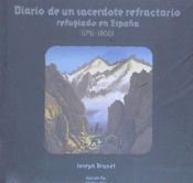 Portada de DIARIO DE UN SACERDOTE REFRACTARIO REFUGIADO EN ESPAÑA ( 1791-1800 )