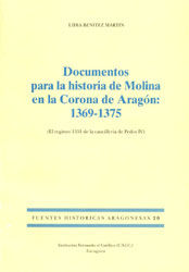 Portada de Documentos para la historia de Molina en la Corona de Aragón, 1369-1375 : (el registro 1551 de la Cancillería de Pedro IV)