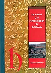 Portada de La ciudad y la romanización de Celtiberia