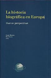 Portada de La historia biográfica en Europa