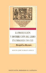 Portada de La producción y distribución del libro en Zaragoza (1501-1521)