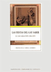 Portada de Las fiestas del Gay Saber. El caso aragonés (1884-1905)