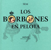 Portada de Los borbones en pelota