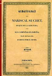 Portada de MEMORIAS DEL MARISCAL SUCHET, DUQUE DE ALBUFERA, SOBRE SUS CAMPAÑAS EN ESPAÑA,. DESDE 1808- HASTA 1814; ESCRITAS POR EL MISMO