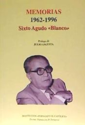 Portada de Memorias de Sixto Agudo "Blanco", 1962-1996