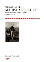 Portada de Memorias del Mariscal Suchet sobre sus campañas en España, 1808-1814